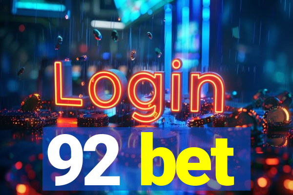 92 bet